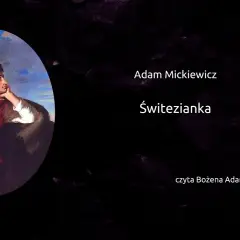 Świtezianka wiersz: tajemnice i emocje w balladzie Mickiewicza