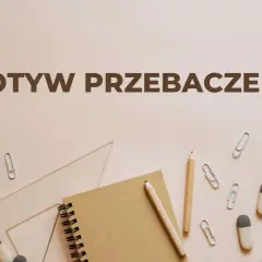 Motyw przebaczenia w literaturze: jak wpływa na ludzkie relacje