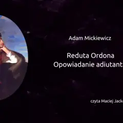 Reduta Ordona wiersz - głębokie znaczenie i historia w tle