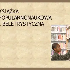 Co to jest literatura popularnonaukowa i jak zmienia nasze postrzeganie nauki?