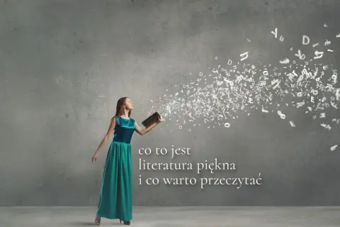 Co to jest literatura piękna i jakie ma znaczenie w sztuce?