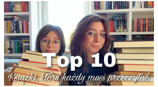 Książka którą każdy powinien przeczytać: 10 tytułów, które zmieniają życie