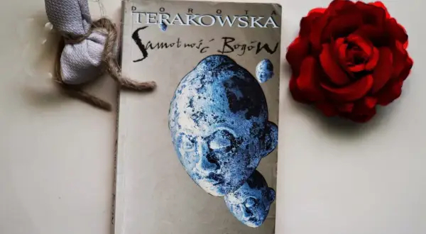 Recenzja książki samotność bogów doroty terakowskiej - odkryj jej tajemnice