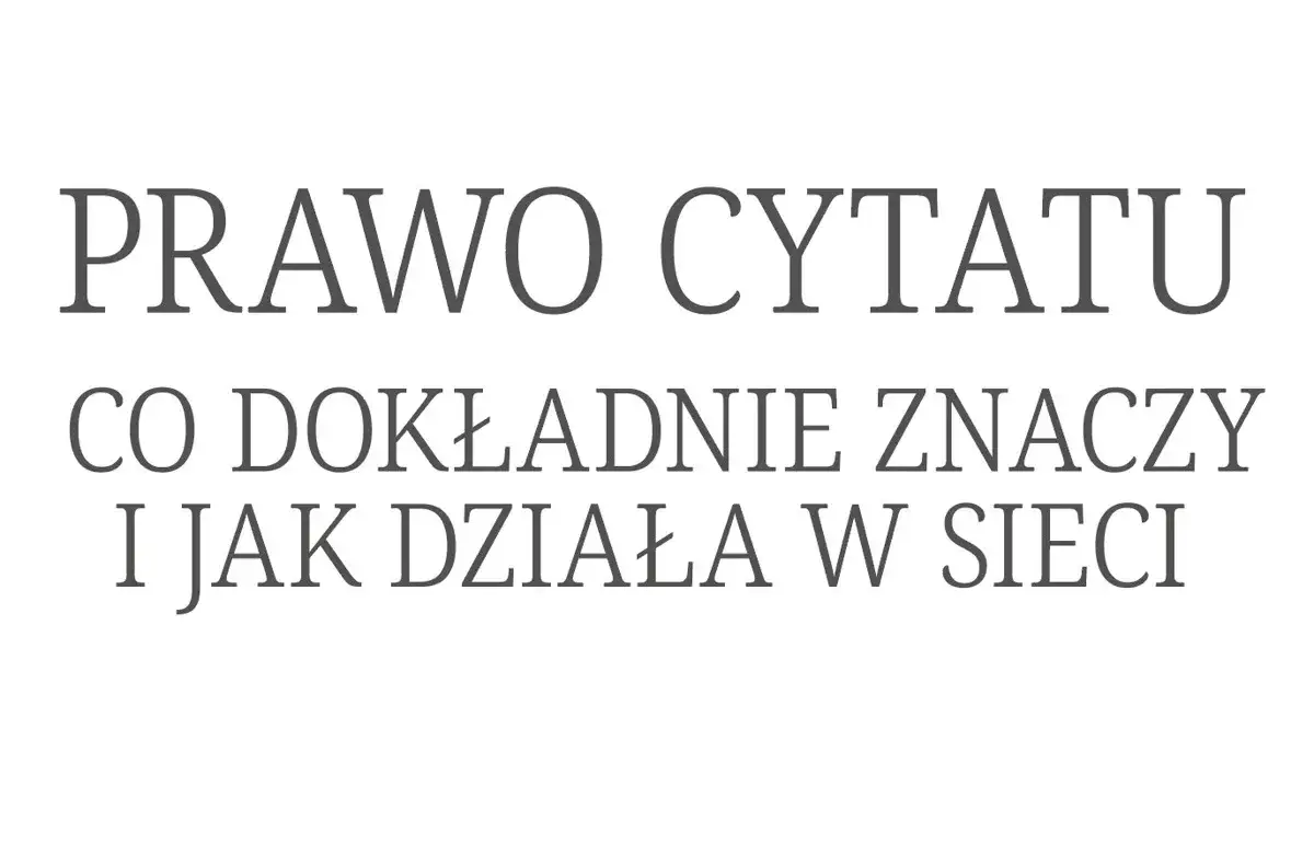 Zdjęcie Co to prawo cytatu i jak uniknąć problemów z prawem autorskim